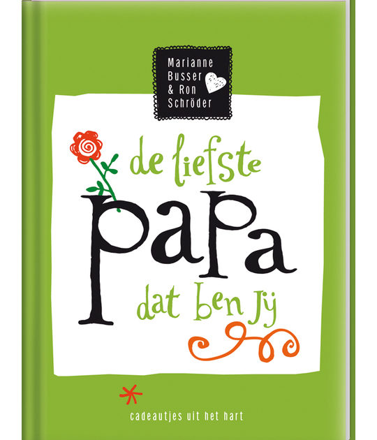 De liefste papa dat ben jij